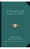 A Struggle For Rome V3 (1878)