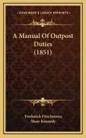 Manual of Outpost Duties (1851)