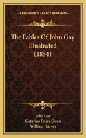 Fables Of John Gay Illustrated (1854)