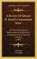 Review Of Edward H. Jewett's Communion Wine