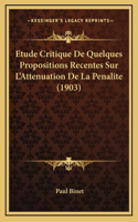 Etude Critique De Quelques Propositions Recentes Sur L'Attenuation De La Penalite (1903)