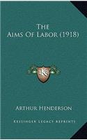 The Aims Of Labor (1918)