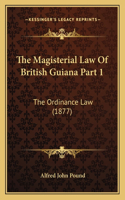 Magisterial Law Of British Guiana Part 1
