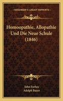 Homoopathie, Allopathie Und Die Neue Schule (1846)