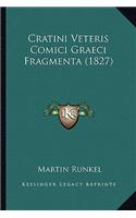 Cratini Veteris Comici Graeci Fragmenta (1827)