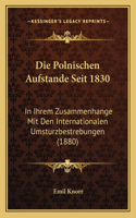 Die Polnischen Aufstande Seit 1830
