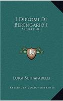 I Diplomi Di Berengario I: A Cura (1903)