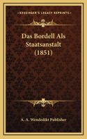 Das Bordell Als Staatsanstalt (1851)