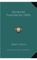 Ricerche Platoniche (1876)
