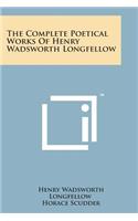 Complete Poetical Works of Henry Wadsworth Longfellow