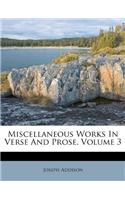 Miscellaneous Works in Verse and Prose, Volume 3