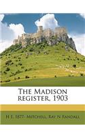 The Madison Register, 1903