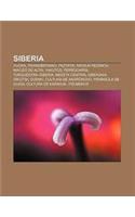 Siberia: Yugra, Transiberiano, Pazyryk, Nikolai Rezanov, Macizo de Altai, Yakutos, Ferrocarril Turquestan-Siberia, Meseta Central Siberiana(Spanish)