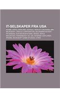 It-Selskaper Fra USA: Adobe, Apple, Borland, Google, Hewlett-Packard, IBM, Microsoft, Oracle Corporation, Selskaper Notert Pa NASDAQ(Norwegian)