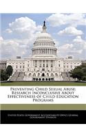 Preventing Child Sexual Abuse: Research Inconclusive about Effectiveness of Child Education Programs