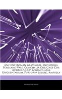 Articles on Ancient Roman Glassware, Including