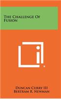 Challenge of Fusion