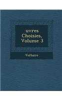 Uvres Choisies, Volume 3