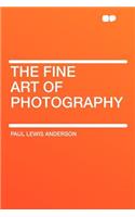 The Fine Art of Photography