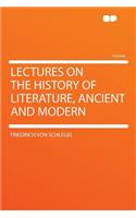 Lectures on the History of Literature, Ancient and Modern