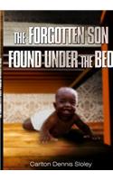 Forgotten Son Found Under the Bed