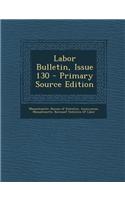 Labor Bulletin, Issue 130: (English)