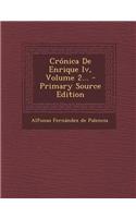Crónica De Enrique Iv, Volume 2...
