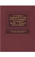Le Cuisinier Imperial de La Ville Et de La Campagne
