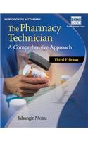 Workbook for Moini's the Pharmacy Technician: A Comprehensive Approach, 3rd: A Comprehensive Approach