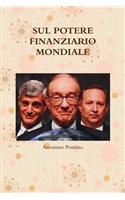 Sul Potere Finanziario Mondiale
