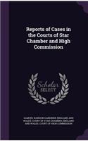 Reports of Cases in the Courts of Star Chamber and High Commission