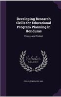 Developing Research Skills for Educational Program Planning in Honduras: Process and Product