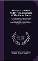 History of Domestic and Foreign Commerce of the United States