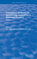 Cockroaches as Models for Neurobiology: Applications in Biomedical Research