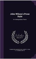 John Wilson's Prose Style