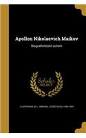 Apollon Nikolaevich Mai&#774;kov: Bi&#772;ograficheski&#772;i&#774; ocherk