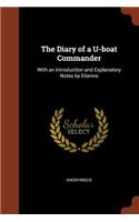 Diary of a U-boat Commander: With an Introduction and Explanatory Notes by Etienne