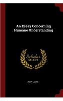 An Essay Concerning Humane Understanding