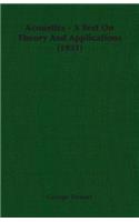 Acoustics - A Text On Theory And Applications (1931)