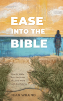Ease into the Bible