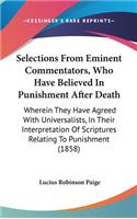 Selections From Eminent Commentators, Who Have Believed In Punishment After Death