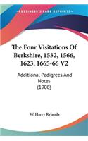 Four Visitations Of Berkshire, 1532, 1566, 1623, 1665-66 V2