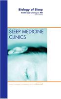 Biology of Sleep, an Issue of Sleep Medicine Clinics: Volume 7-3