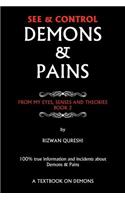 See & Control Demons & Pains