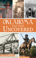 Oklahoma Tall Tales Uncovered