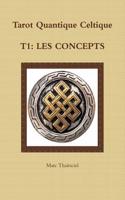 TQC, T1: Les Concepts