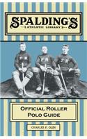 Spalding's Athletic Library - Official Roller Polo Guide