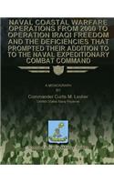 Naval Coastal Warfare Operations From 2000 to Operation Iraqi Freedom and the Deficiencies That Prompted Their Addition to the Naval Expeditionary Combat Command