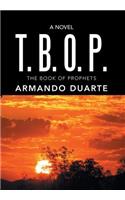T. B. O. P.: The Book of Prophets(English)