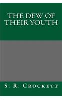 The Dew of Their Youth: (English)